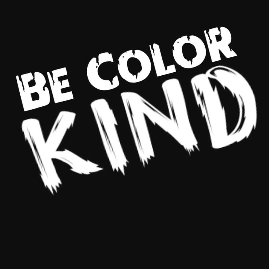 Be Color Kind Digital Art by Tony Camm