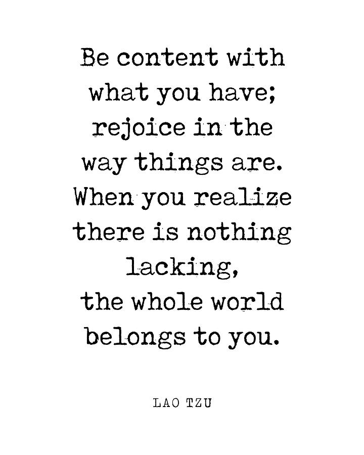 Inspirational Digital Art - Be content with what you have - Lao Tzu Quote - Literature - Typewriter Print by Studio Grafiikka
