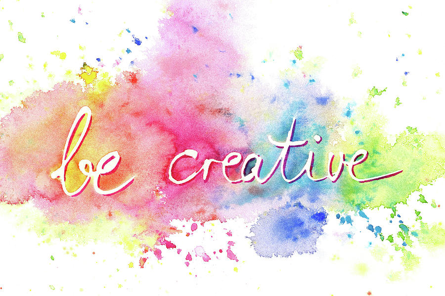 Be creative Painting by Karen Kaspar