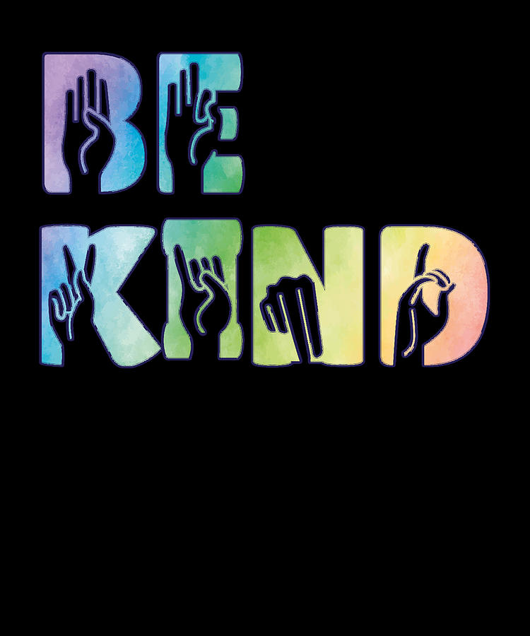 Be Kind Rainbow Sign Language Empathy And Good Energy Trendy Treat ...