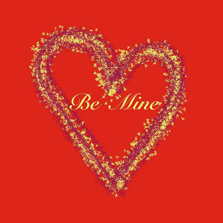 Be Mine Valentine Greeting Digital Art by Her Arts Desire