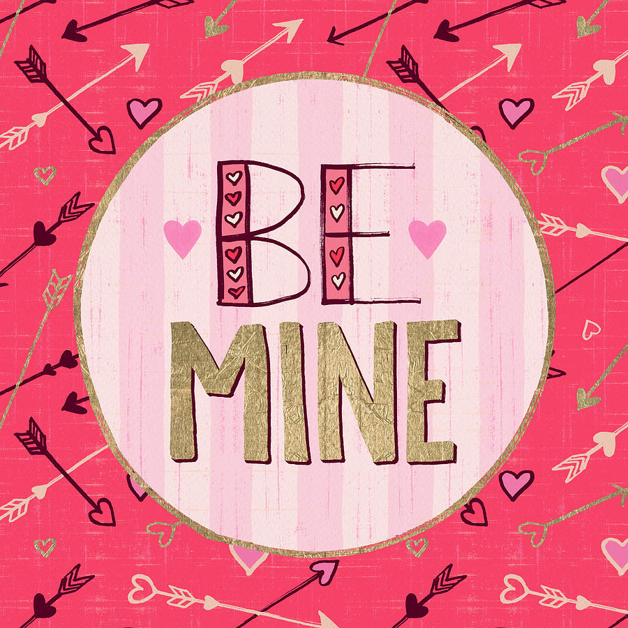 Be Mine Valentines Day Art by Jen Montgomery Painting by Jen Montgomery