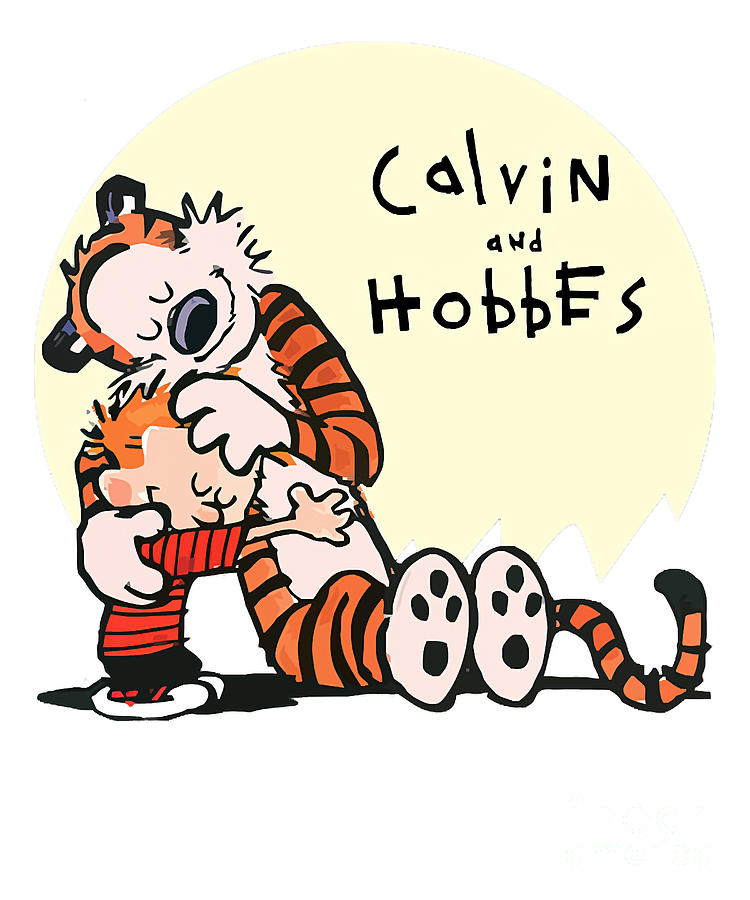 Be Proud Of Calvin And Hobbes Poster Arts Vintage Digital Art by Calvin ...