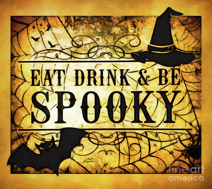 Be Spooky Digital Art by CAC Graphics