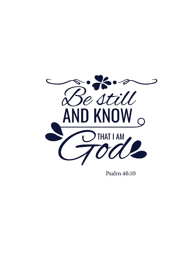 Be Still And Know That I Am God Digital Art By Jacob Zelazny