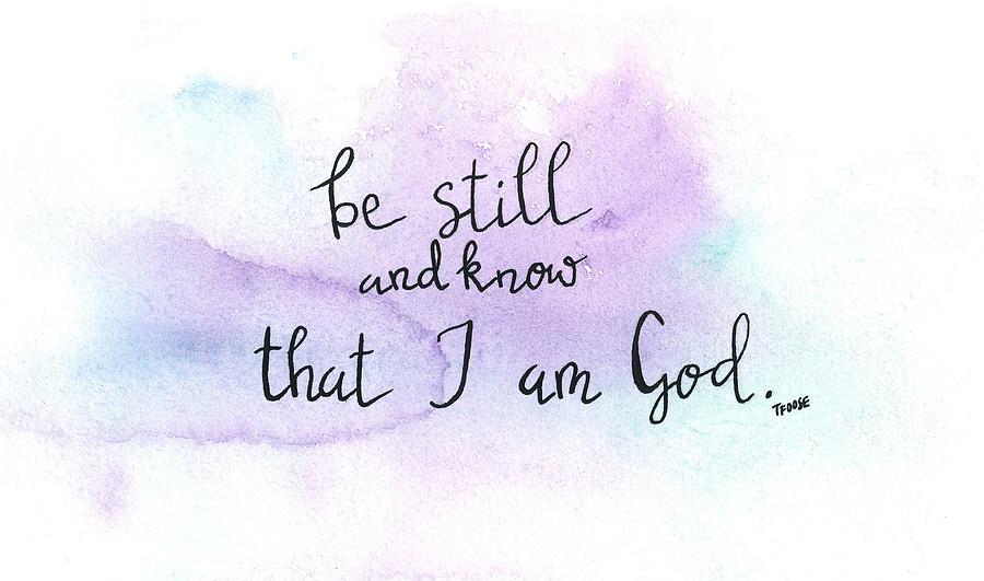 Be Still And Know That I Am God Mug Design Mixed Media By Taphath Foose