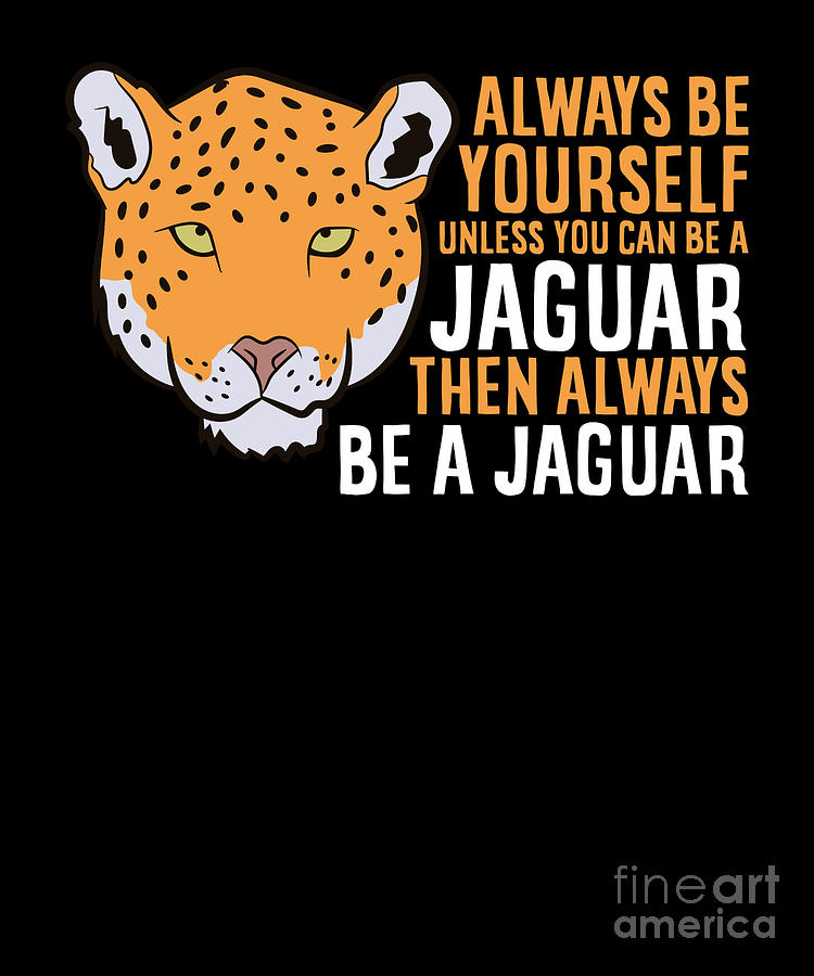 Jaguar Sayings 