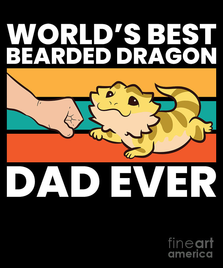 Bearded Dragon Dad Worlds Best Bearded Dragon Dad Digital Art by EQ ...