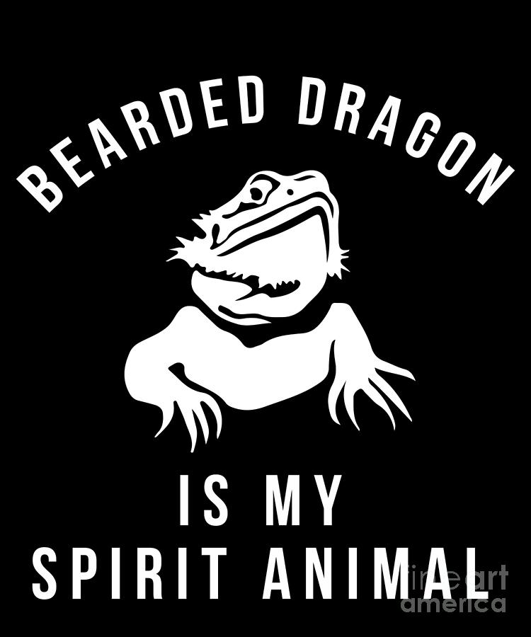 Bearded Dragon Is My Spirit Animal Lizard Lover Drawing by Noirty Designs -  Fine Art America