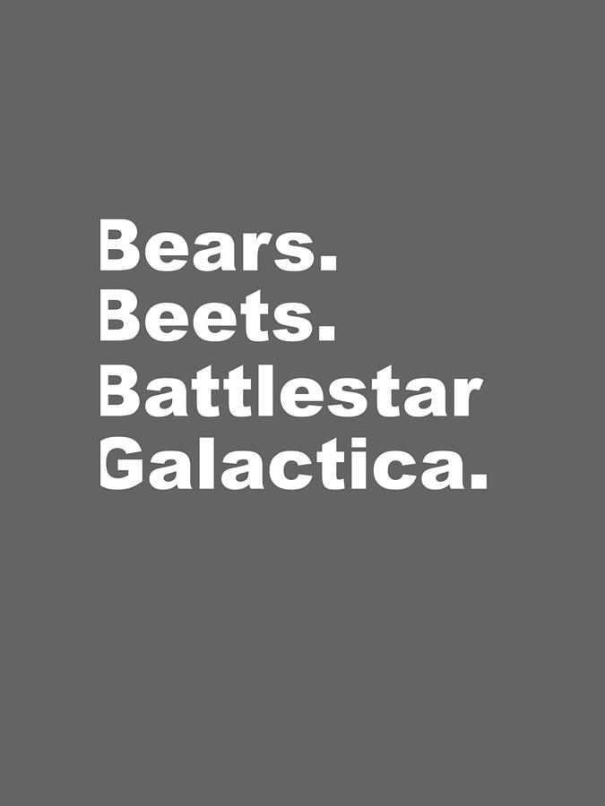 Bears Beets Battlestar Galactica Digital Art by Anh Nguyen - Fine Art ...