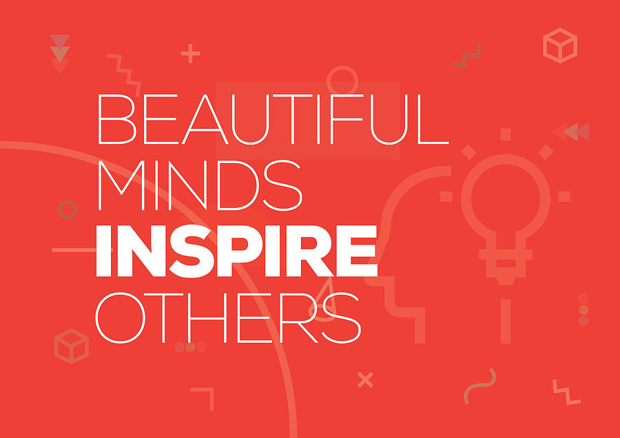 Beautiful Minds Inspire Others. Inspiring Creative Motivation Quote Poster Template. Vector Typography - Illustration Drawing by Cnythzl