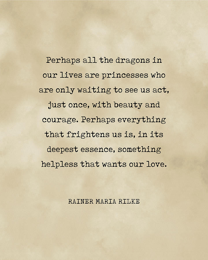Beauty, Courage and Love - Rainer Maria Rilke Quote - Typewriter Print on Old Paper Digital Art by Studio Grafiikka