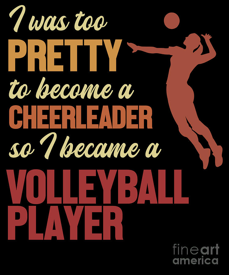 Became a Volleyball Player Team Player Coach Volleyball Digital Art by ...