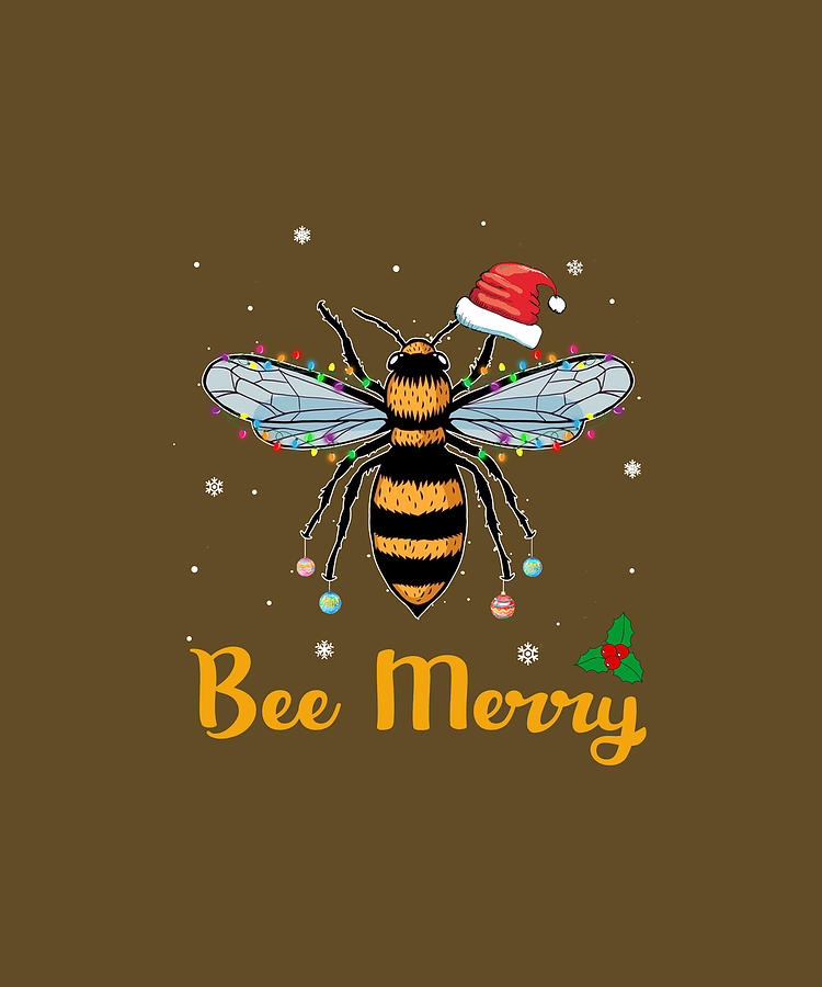 Bee Merry Christmas Funny Bee Lovers Xmas T-shirt Digital Art by Felix