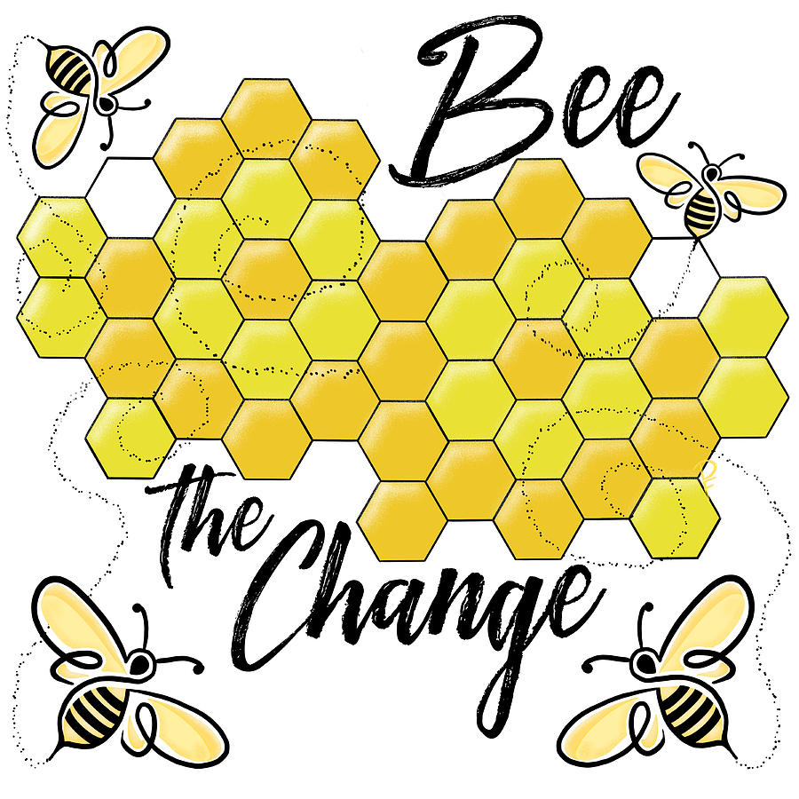Bee The Change Digital Art