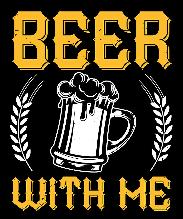 Beer With Me Digital Art by Jacob Zelazny - Fine Art America