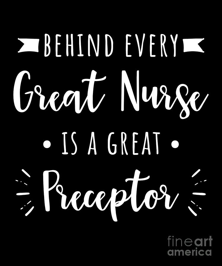 Behind Every Great Nurse Is A Great Preceptor T-Shirt Behind Every Great Nurse Is A Great Preceptor T-Shirt