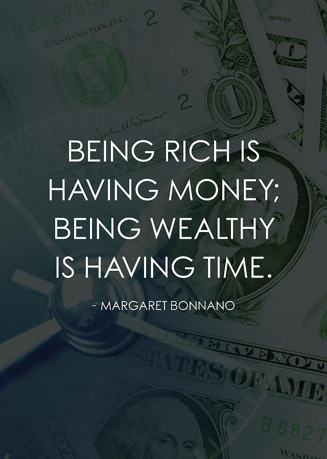 Being Rich Is Having Money vs Time Digital Art by Matthew Chan | Pixels