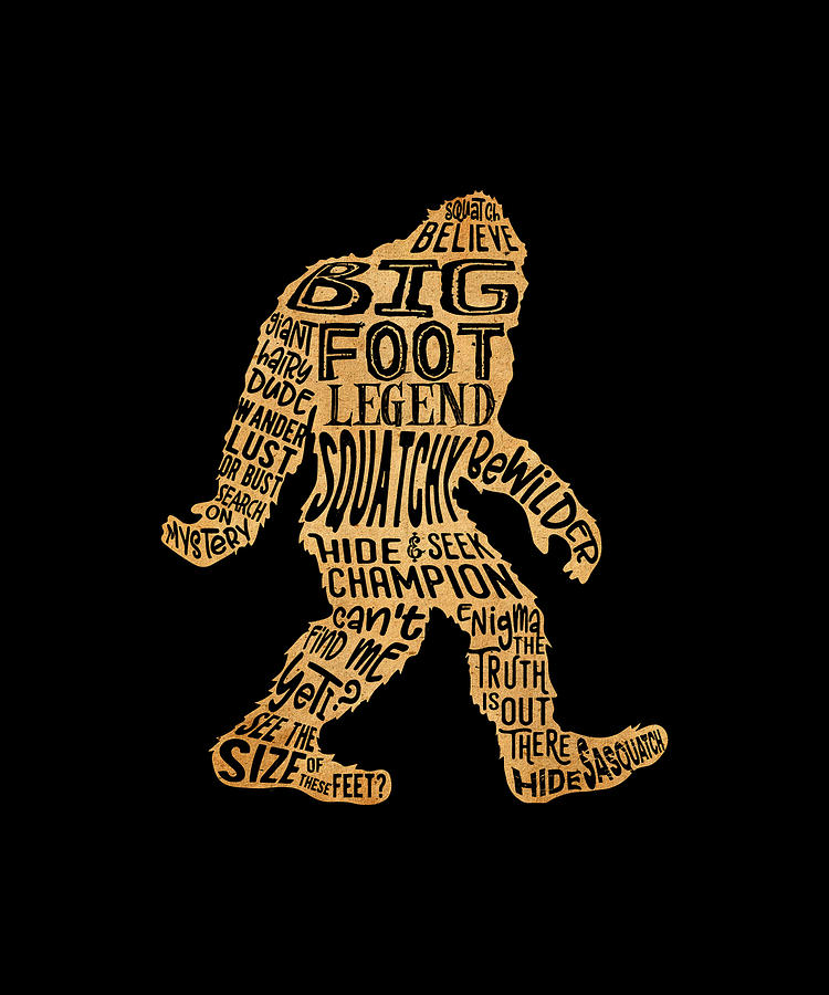 Believe Bigfoot Legend Squatchy Hide And Seek Digital Art by Believe ...