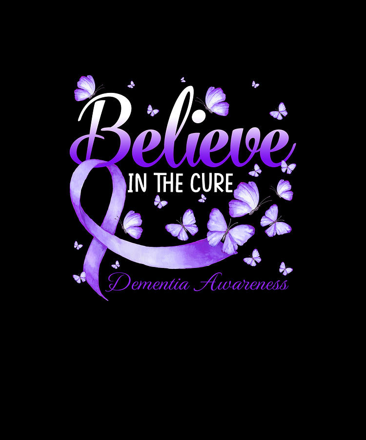 Believe In The Cure Dementia Awareness Butterfly Drawing by ...