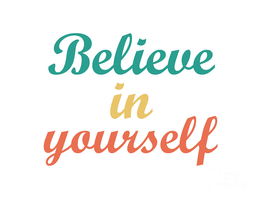 Believe In Yourself Motivation Words. Tapestry - Textile By Kasun 