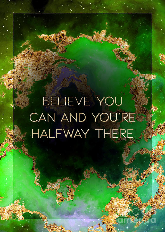 Believe You Can Prismatic Motivational Art n.0128 Painting by Holy Rock Design