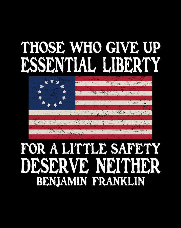 those who would give up essential liberty shirt