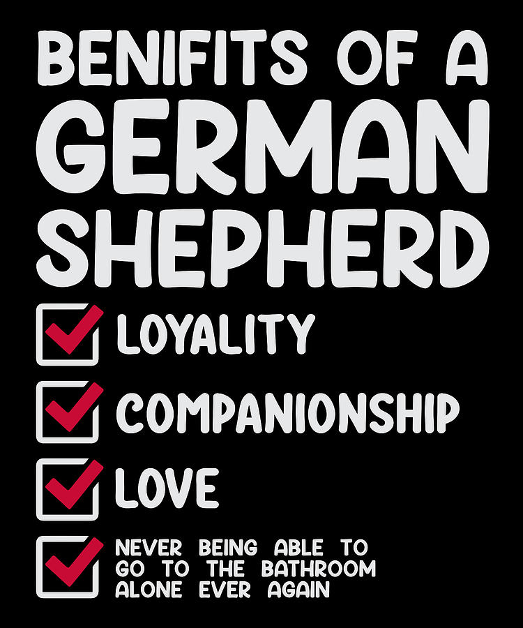 Benefits of a german shepherd Digital Art by JM Print Designs - Fine ...