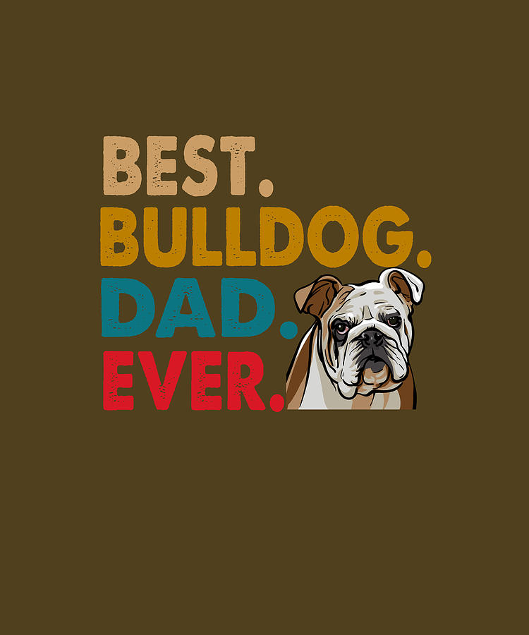 best bulldog dad ever