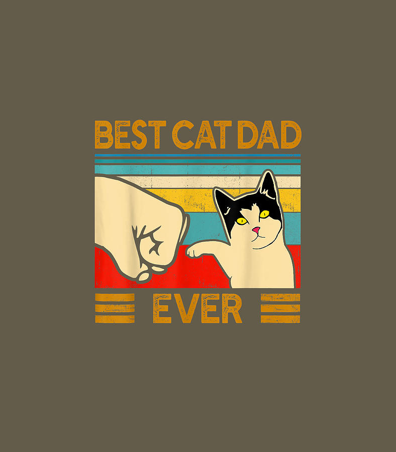 Best Cat Dad Ever Funny Cat Daddy Father Day Digital Art By Rossac 0262