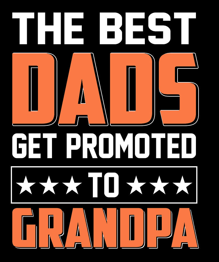 Details about   Best Dads Get Promoted To Gram-cracker Sticker Portrait 
