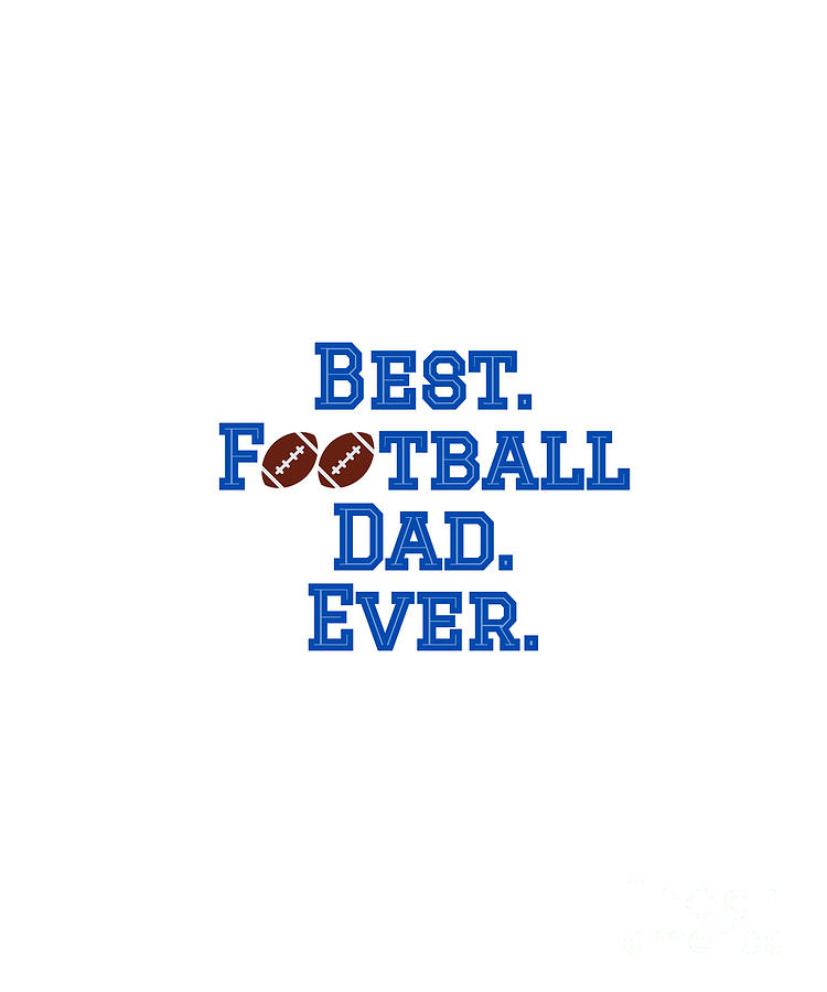 Best Football Dad Digital Art