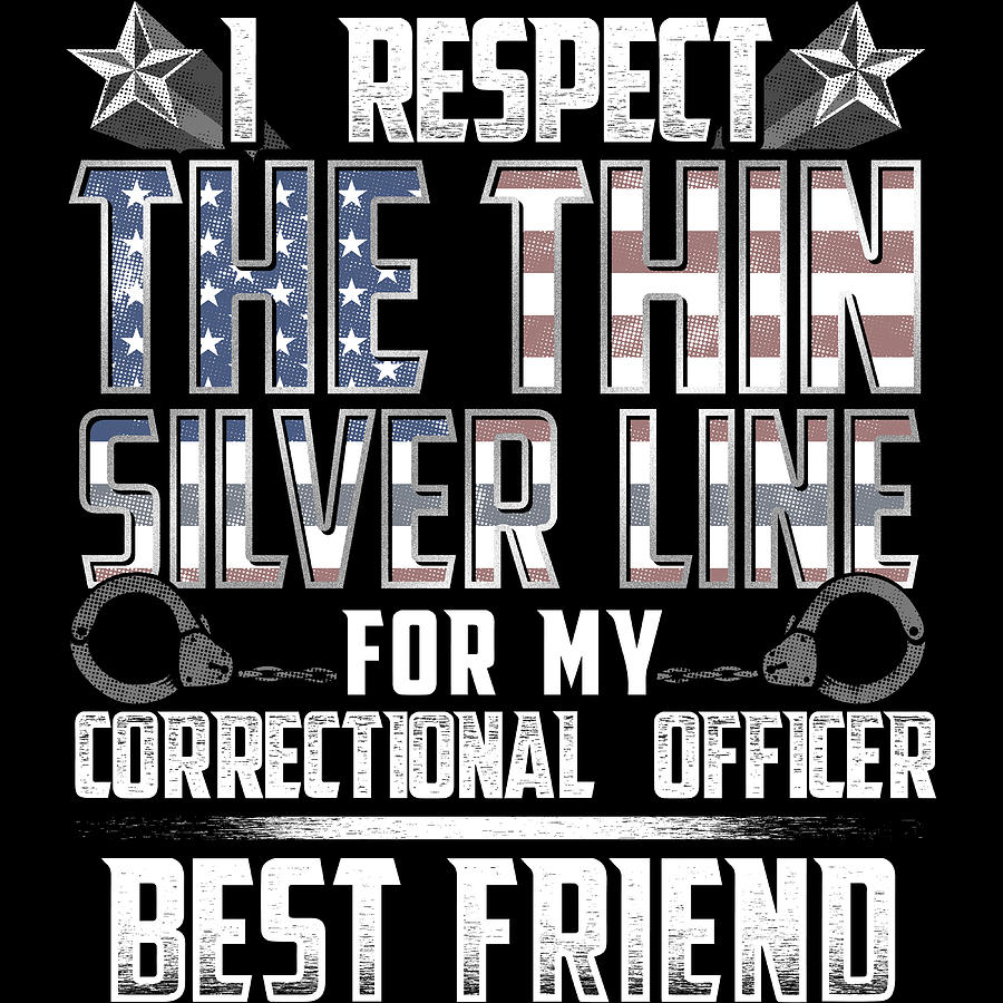 Correctional Officer Digital Art - Best Friend Thin Silver Line Correctional Officer by Patrick Hiller
