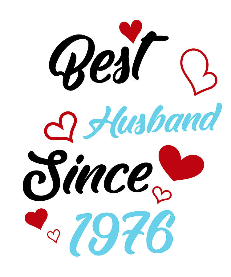 Best Husband Since 1976 Wedding Digital Art by Jane Keeper | Fine Art ...