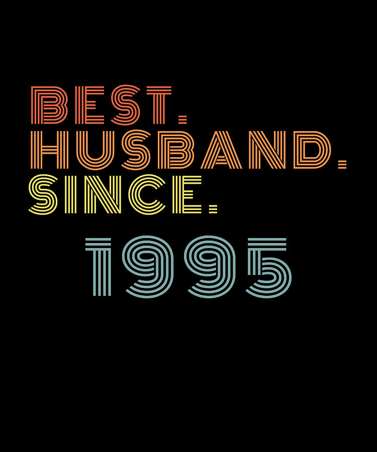 Best Husband Since 1995 Awesome Married Digital Art by ...