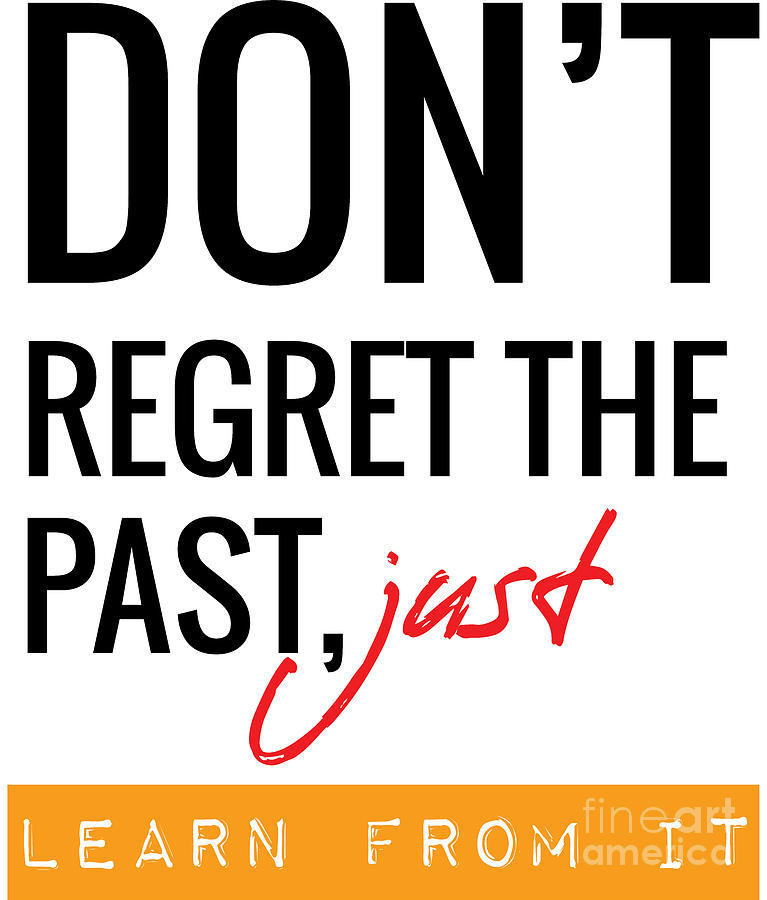 And sayings quotes regret