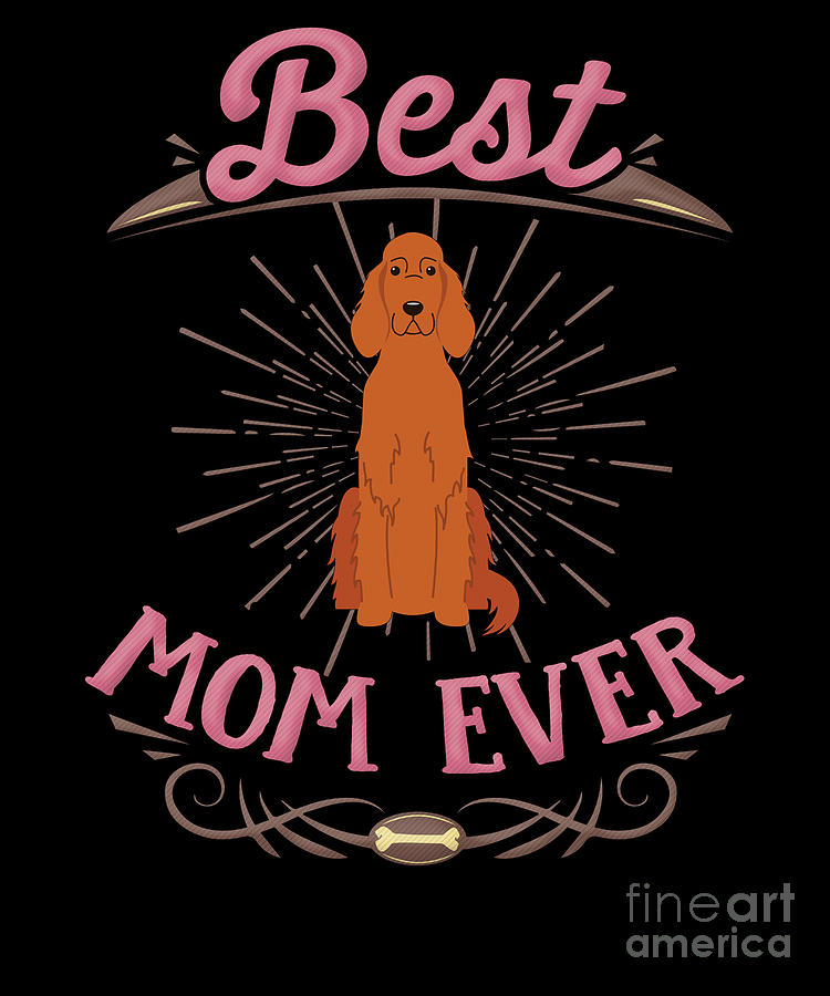 Best Irish Red Setter Mom Digital Art by Jose O - Fine Art America