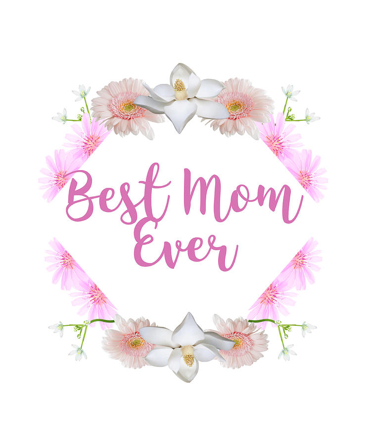 Best Mama Ever Quote by Jeff Creation