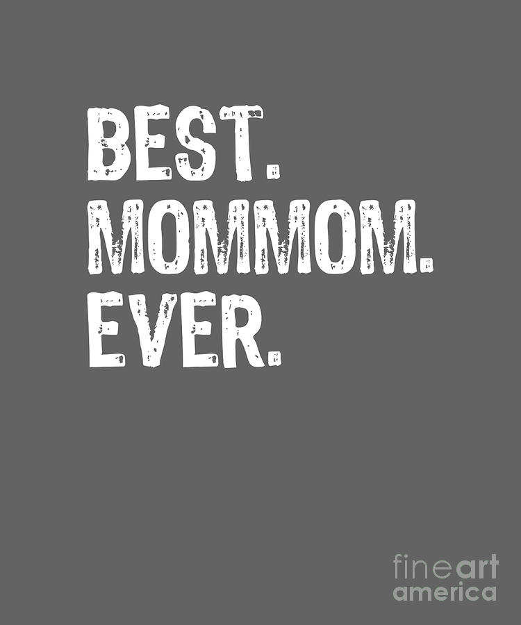 Best Mommom Ever Grandma Gift MomMom Mothers Day Tapestry - Textile by ...