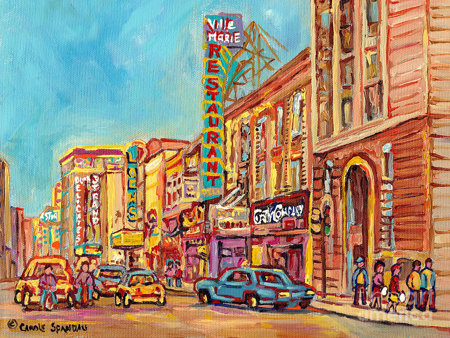 Best Montreal Streets Downtown Theatres And Restos The Loews Dunns Film Food And Fun C Spandau Art Painting by Carole Spandau