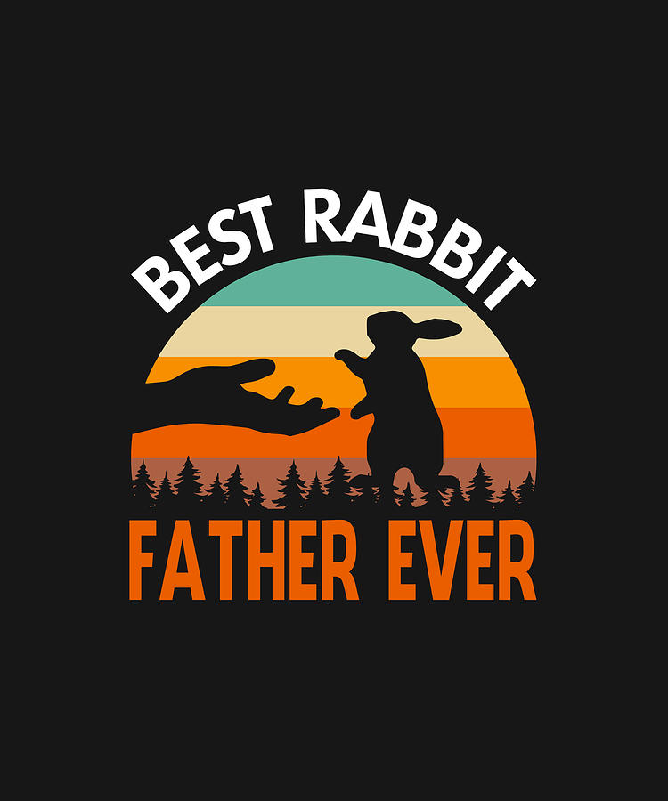Best Rabbit FATHER EVER Vintage Drawing by DHBubble - Fine Art America