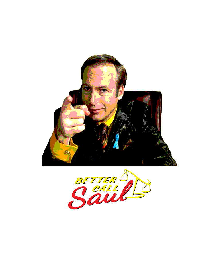 Better Call Saul Digital Art by Luigi J Fine Art America