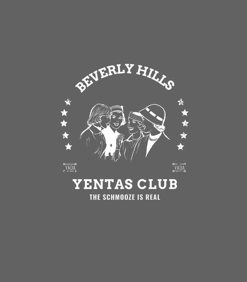 Beverly Digital Art - Beverly Hills Yentas Club Jewish Schmooze Yada Funny 90210 by Reonsessi