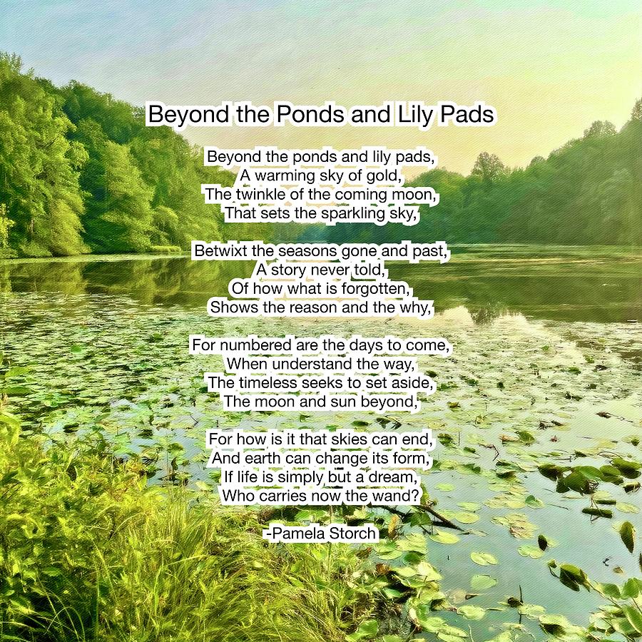 Poems Digital Art - Beyond the Ponds and Lily Pads Poem by Pamela Storch