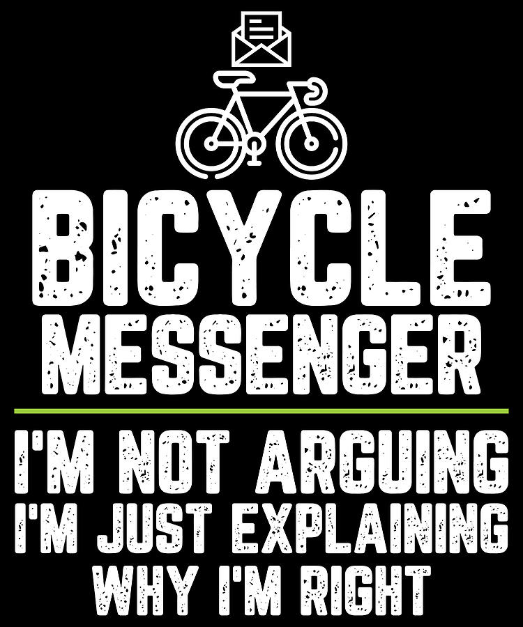 Bicycle Messenger I'm Not Arguing I'm Just Explaining Why I'm Right Bicycle Messenger Gift Funny Travel Mug Novelty Gag Gift Office Desk
