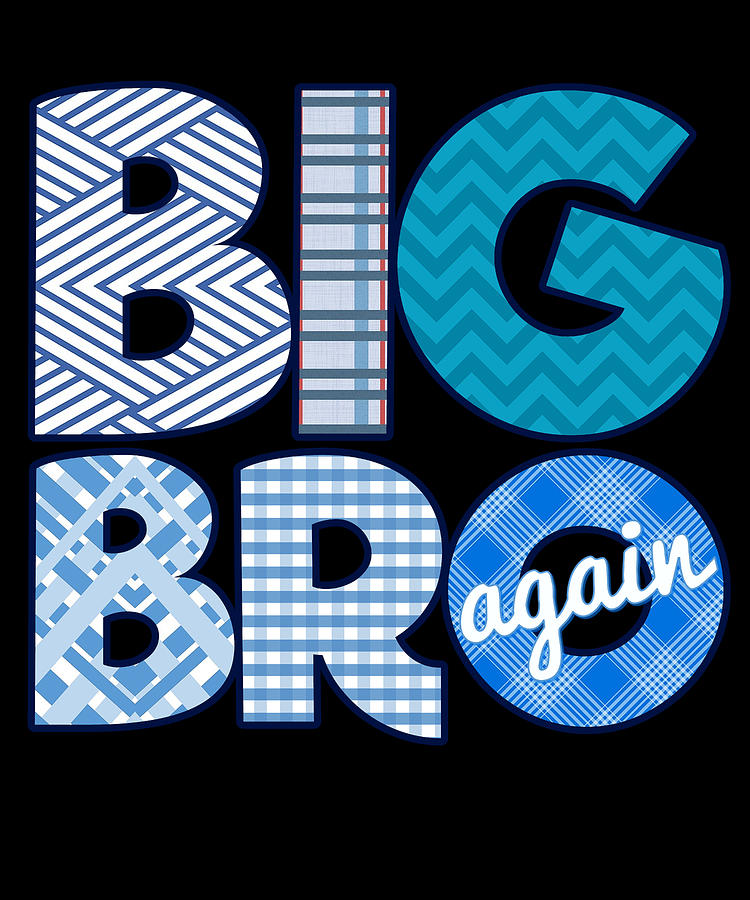 Big Bro Brother Again Digital Art by Flippin Sweet Gear