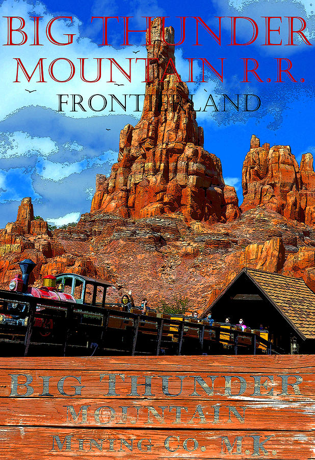 Big Thunder Mt RR poster A Mixed Media by David Lee Thompson