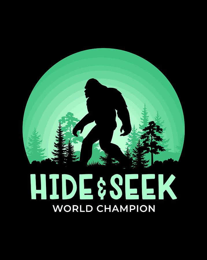 Bigfoot Hide Seek World Champion Funny Sasquatch Digital Art by Luke Henry