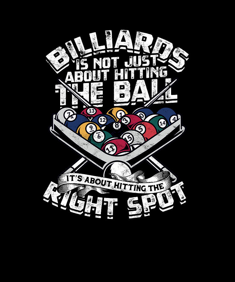 Billiards not just hitting the ball, hitting the right spot Digital Art