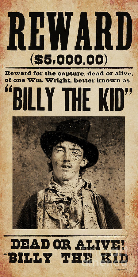 Billy The Kid Wanted Dead Or Alive 20230615 Photograph By Wingsdomain 